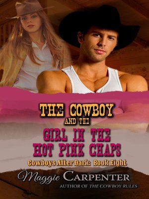 cover image of The Cowboy and the Girl in the Hot Pink Chaps